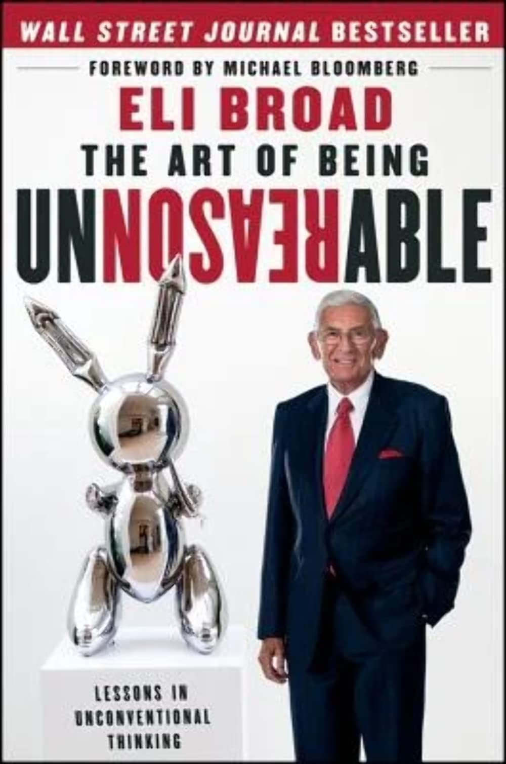 The Art of Being Unreasonable: Lessons in Unconventional Thinking Law