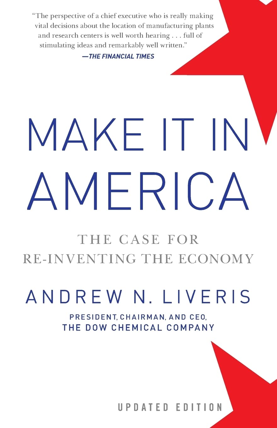 Make It In America: The Case for Re-Inventing the Economy, Updated Edition Law