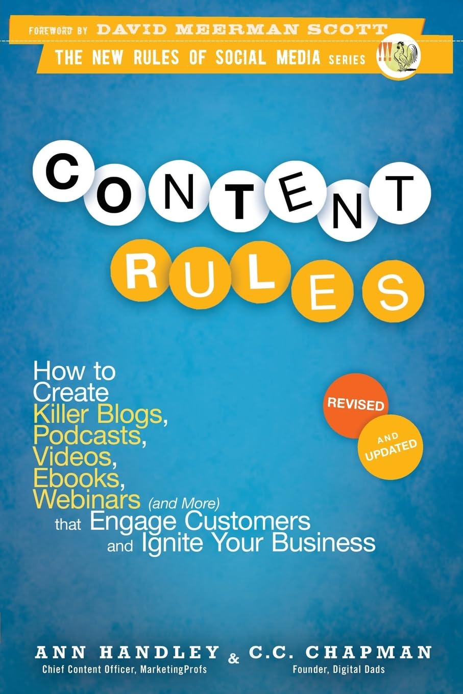 Content Rules: How to Create Killer Blogs, Podcasts, Videos, Ebooks, Webinars (and More) That Engage Customers and Ignite Your Business, Revised and Updated Edition (New Rules Social Media Series) Law