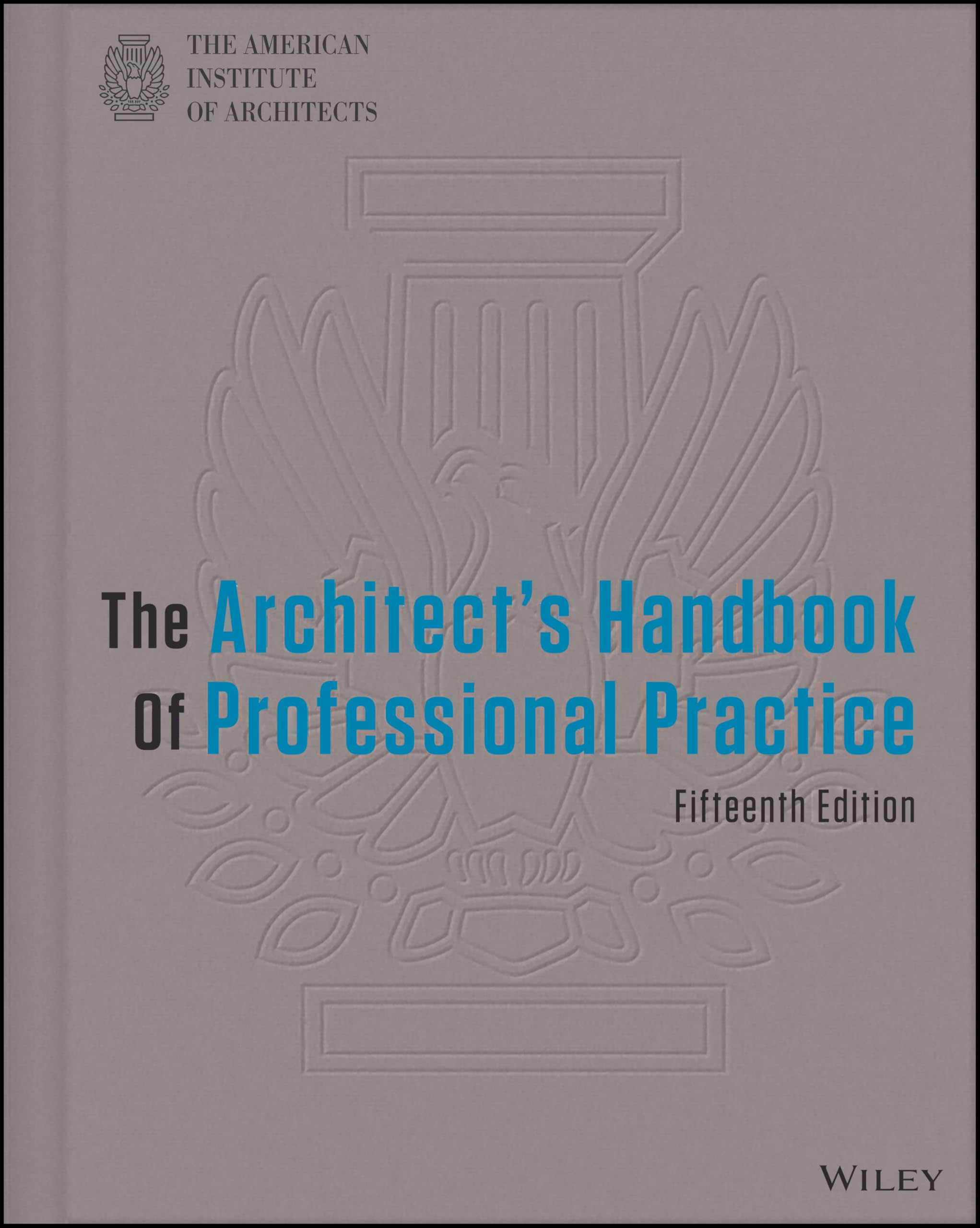 The Architect's Handbook of Professional Practice Architecture