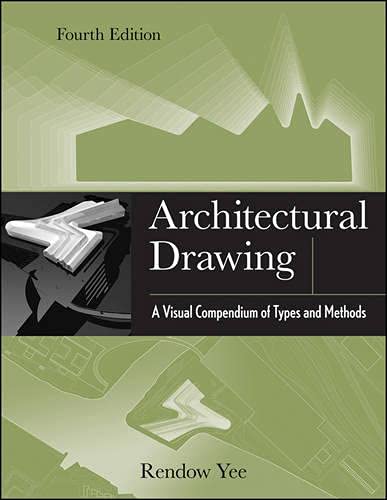 Architectural Drawing: A Visual Compendium of Types and Methods Books