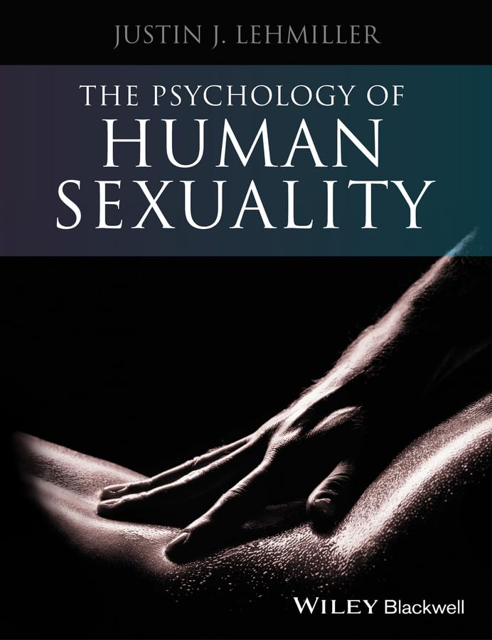 The Psychology of Human Sexuality Psychology