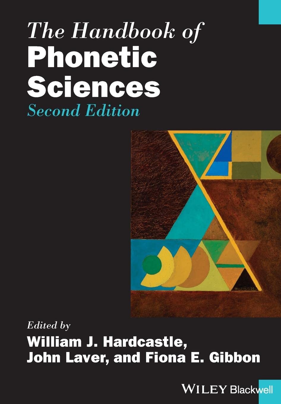 The Handbook of Phonetic Sciences (Blackwell Handbooks in Linguistics) Social Sciences