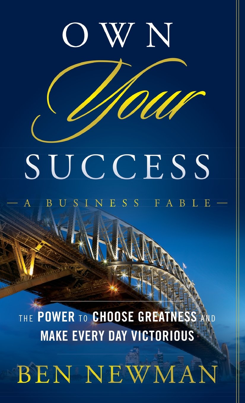Own YOUR Success: The Power to Choose Greatness and Make Every Day Victorious Law
