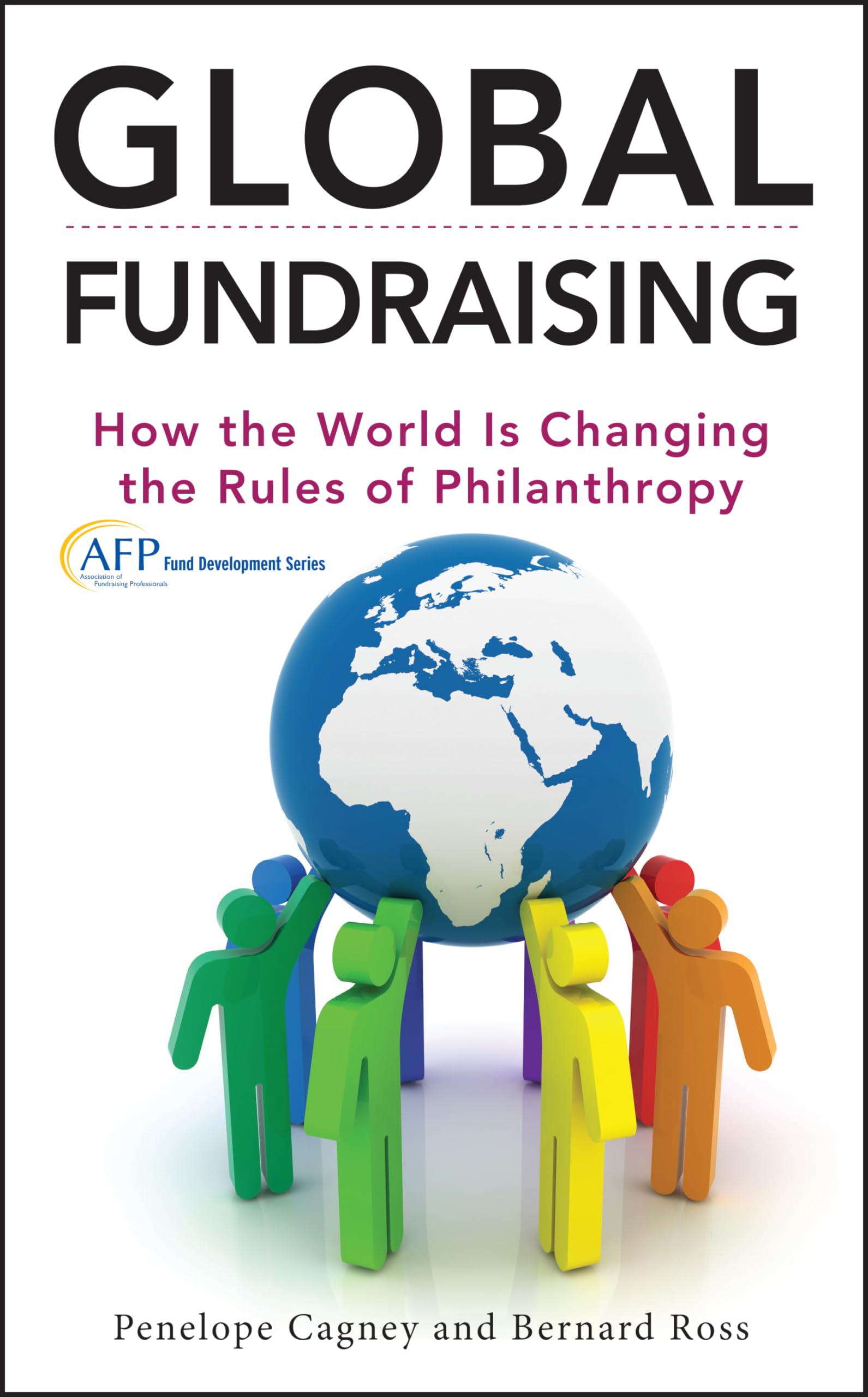 Global Fundraising: How the World Is Changing the Rules of Philanthropy book