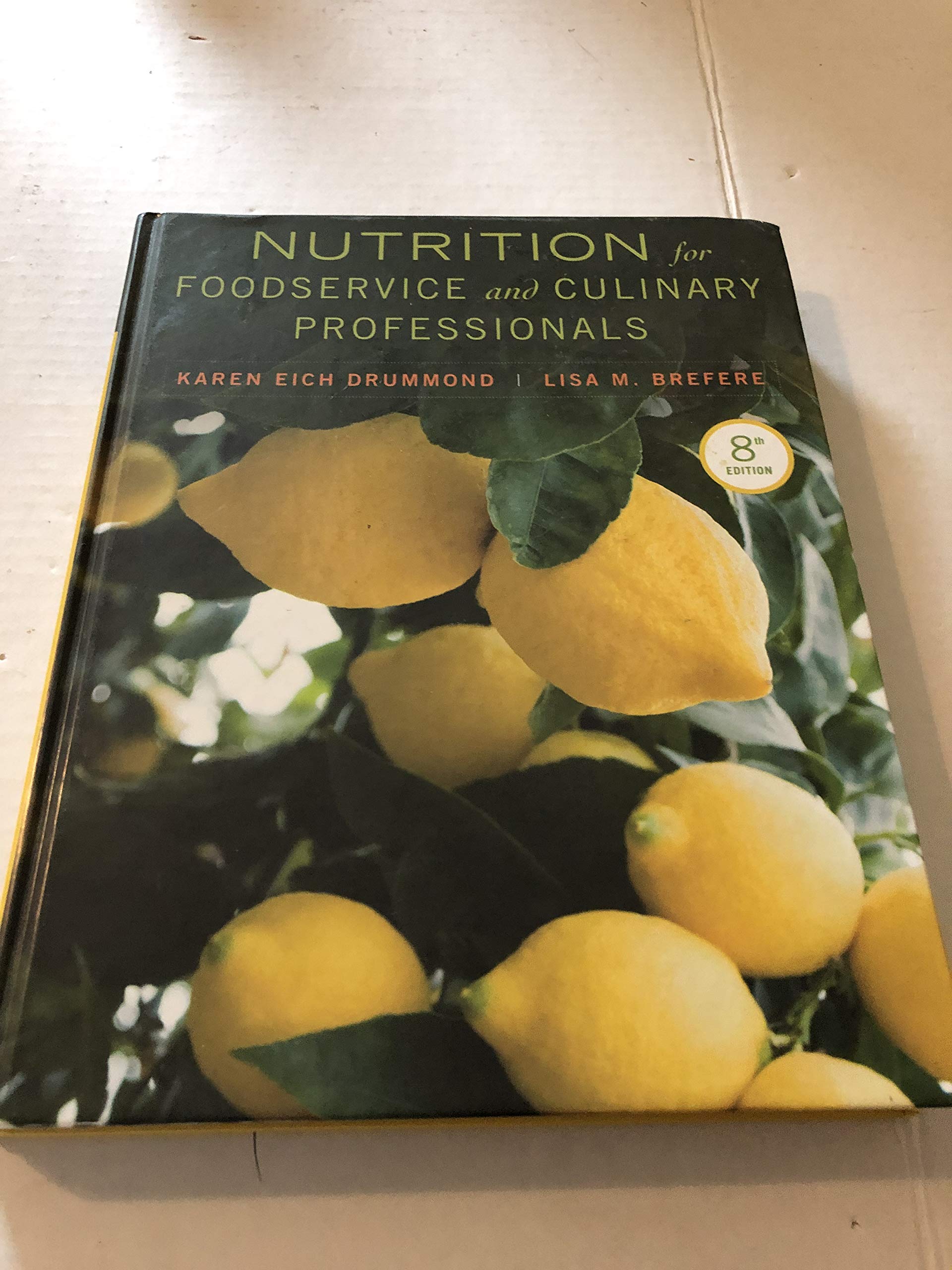 Nutrition for Foodservice and Culinary Professionals book