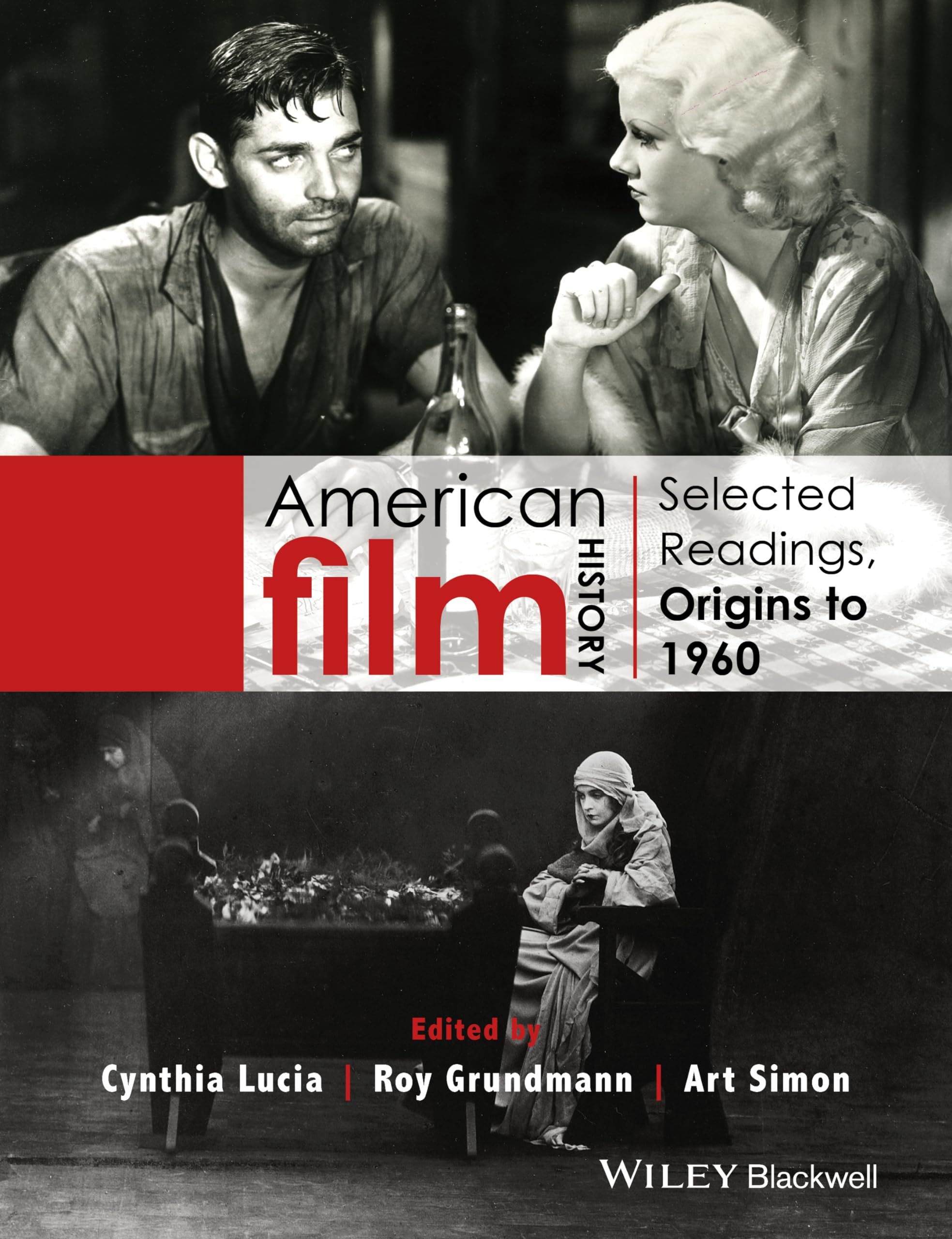 American Film History: Selected Readings, Origins to 1960 Film, Art & Culture