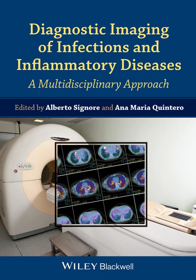 Diagnostic Imaging of Infections and Inflammatory Diseases: A Multidiscplinary Approach Medicine