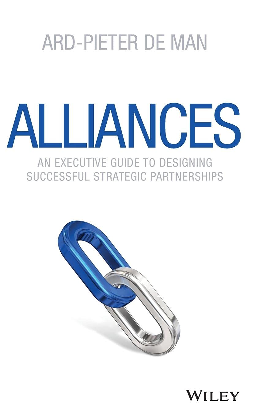 Alliances: An Executive Guide to Designing Successful Strategic Partnerships Law