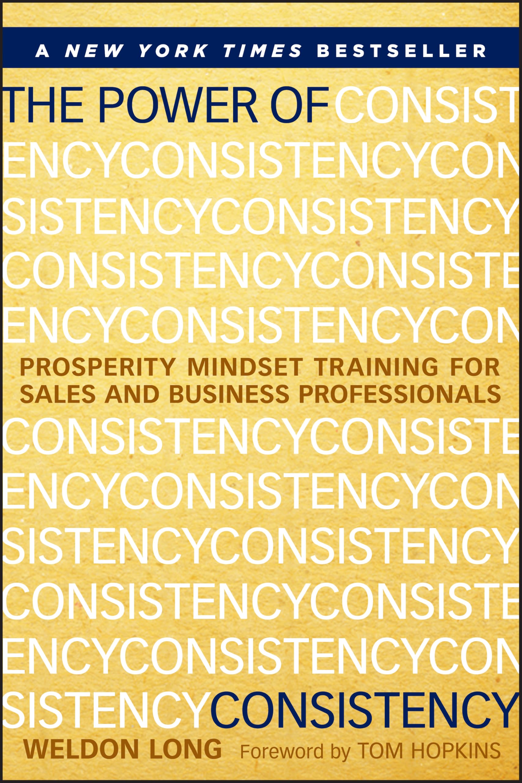 The Power of Consistency: Prosperity Mindset Training for Sales and Business Professionals Law
