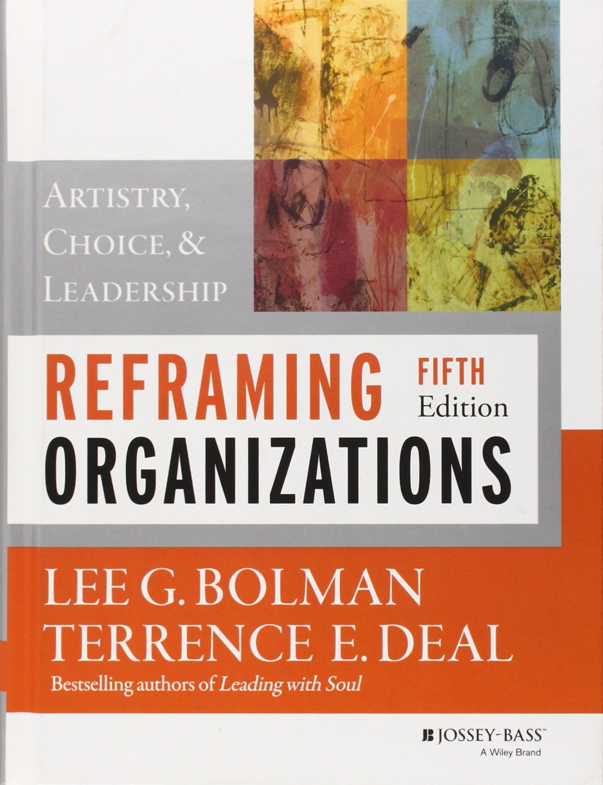 Reframing Organizations: Artistry, Choice, and Leadership book