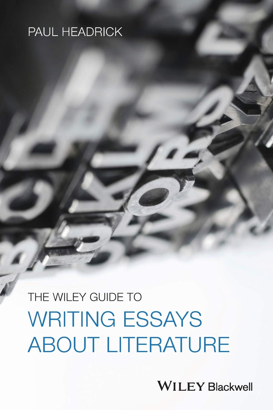 The Wiley Guide to Writing Essays About Literature Contemporary literature