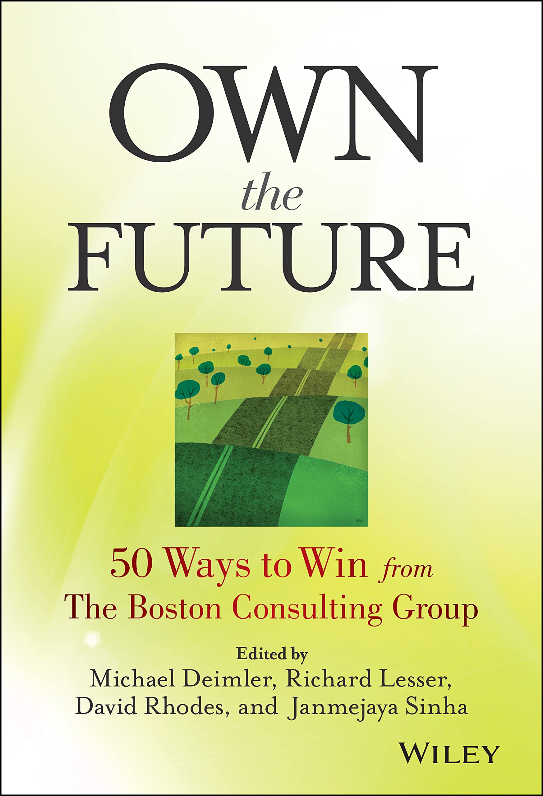 Own the Future: 50 Ways to Win from The Boston Consulting Group Law