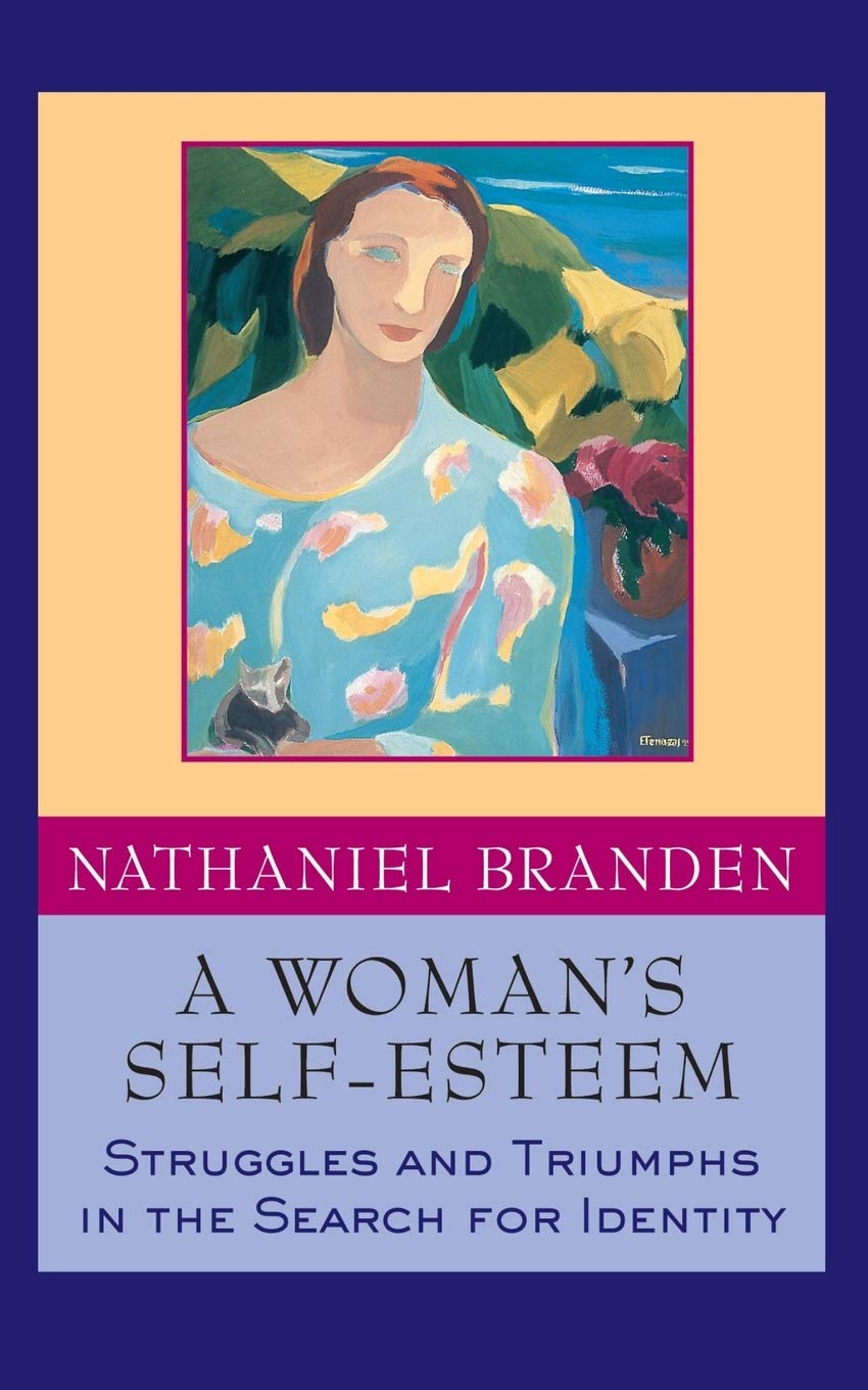 A Woman's Self-Esteem: Struggles and Triumphs in the Search for Identity Books