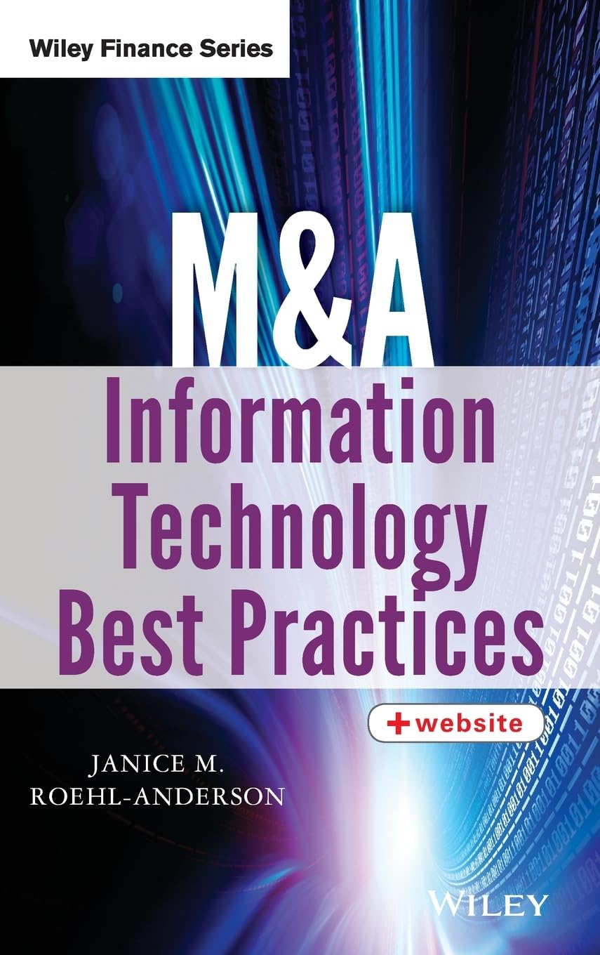 M&A Information Technology Best Practices (Wiley Finance) Law
