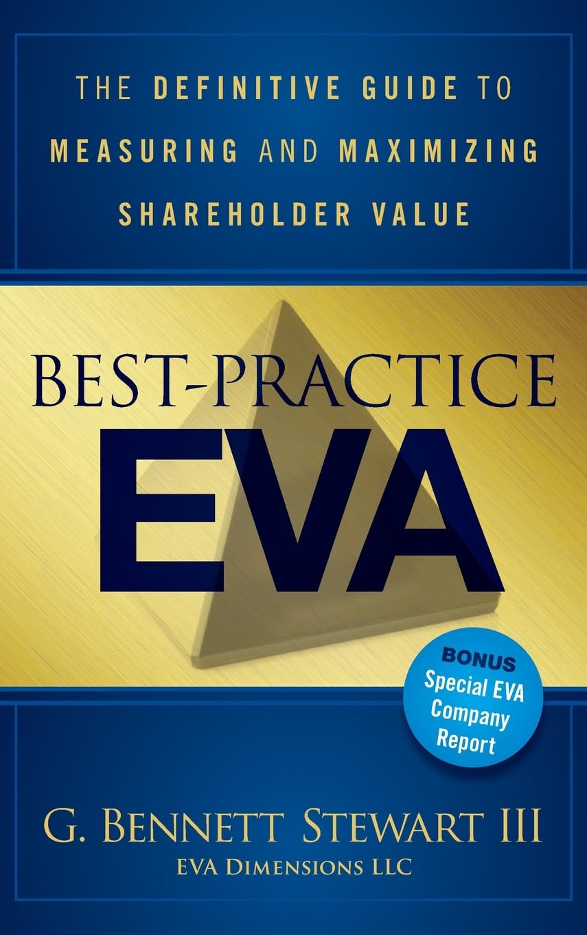 Best-Practice EVA: The Definitive Guide to Measuring and Maximizing Shareholder Value (Wiley Finance, Band 875) Law
