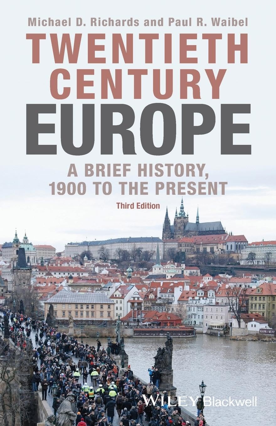 Twentieth-Century Europe: A Brief History, 1900 to the Present Politics & History