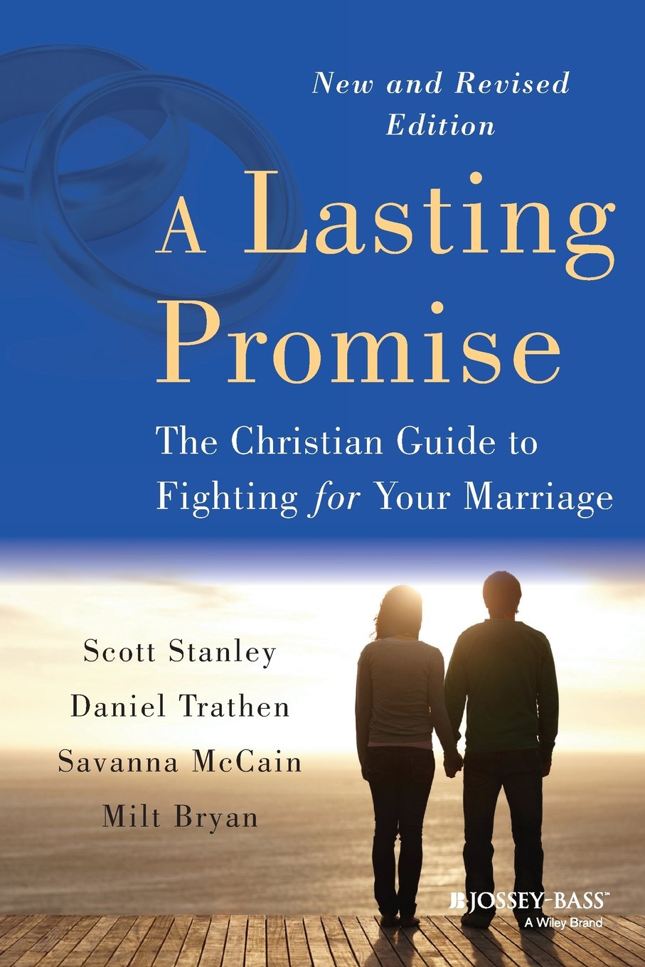 A Lasting Promise: The Christian Guide to Fighting for Your Marriage, New and Revised Edition Partnership & Love