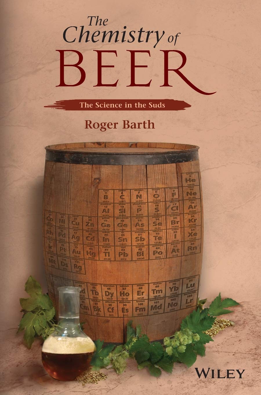 The Chemistry of Beer: The Science in the Suds Business, Finance & Career