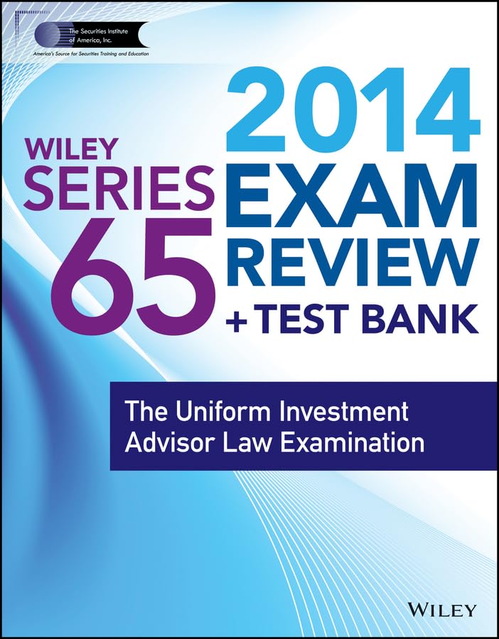 Wiley Series 65 Exam Review 2014: The Uniform Investment Advisor Law Examination (Wiley FINRA) Business, Finance & Career