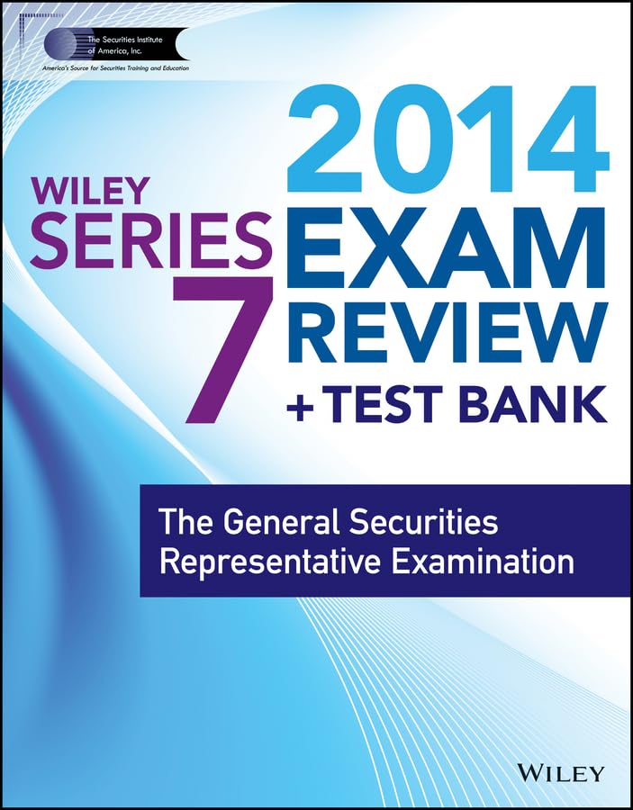Wiley Series 7 Exam Review 2014: The General Securities Representative Examination (Wiley Finra) Business, Finance & Career