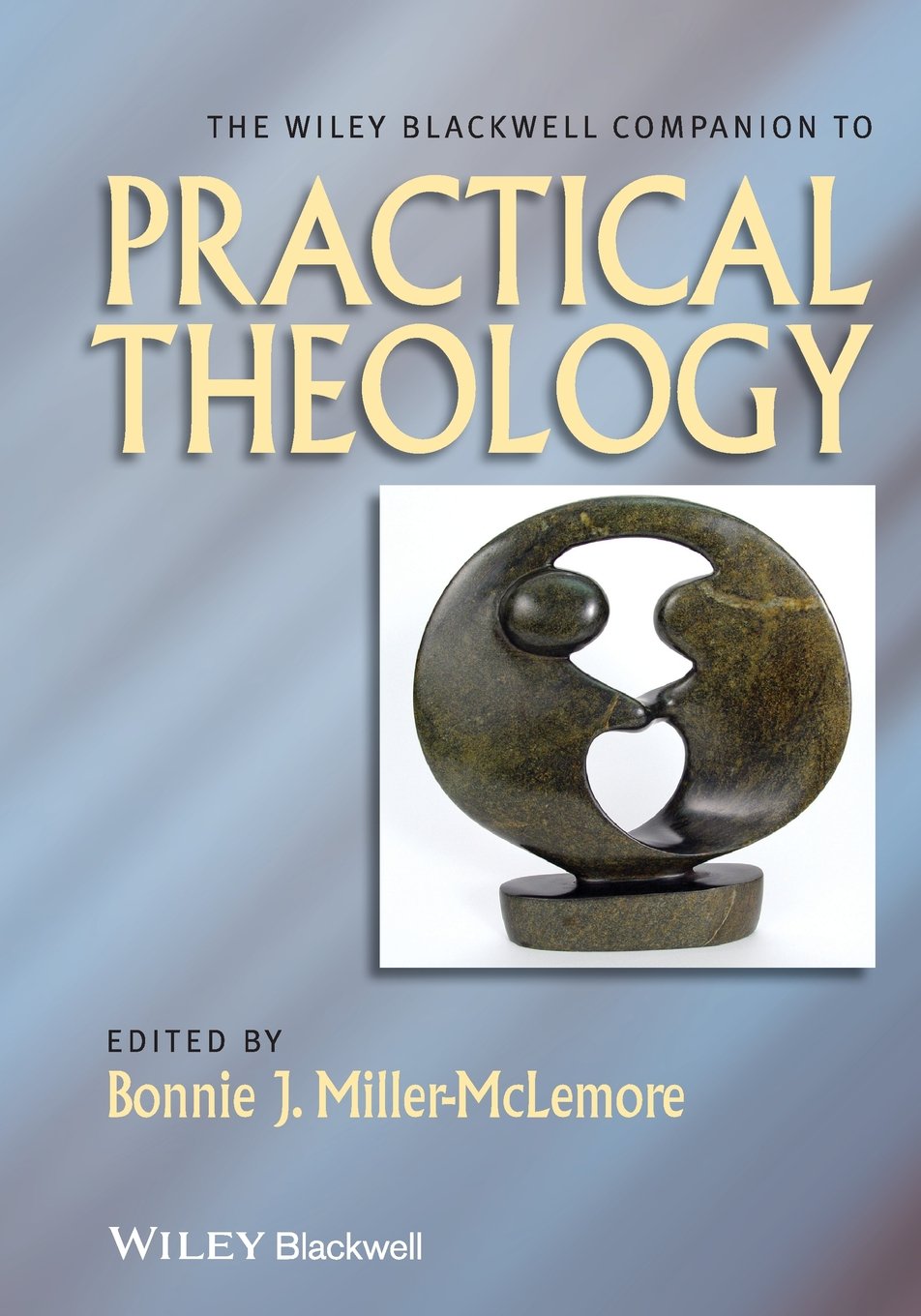 The Wiley Blackwell Companion to Practical Theology book
