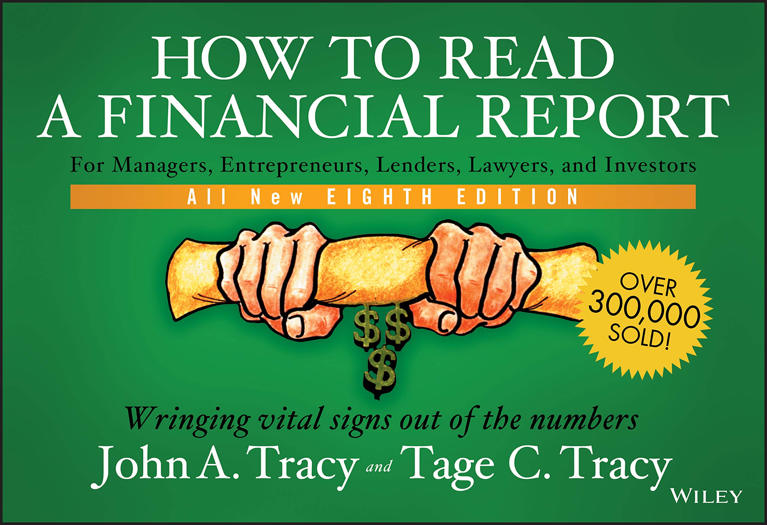 How to Read a Financial Report: Wringing Vital Signs Out of the Numbers. book