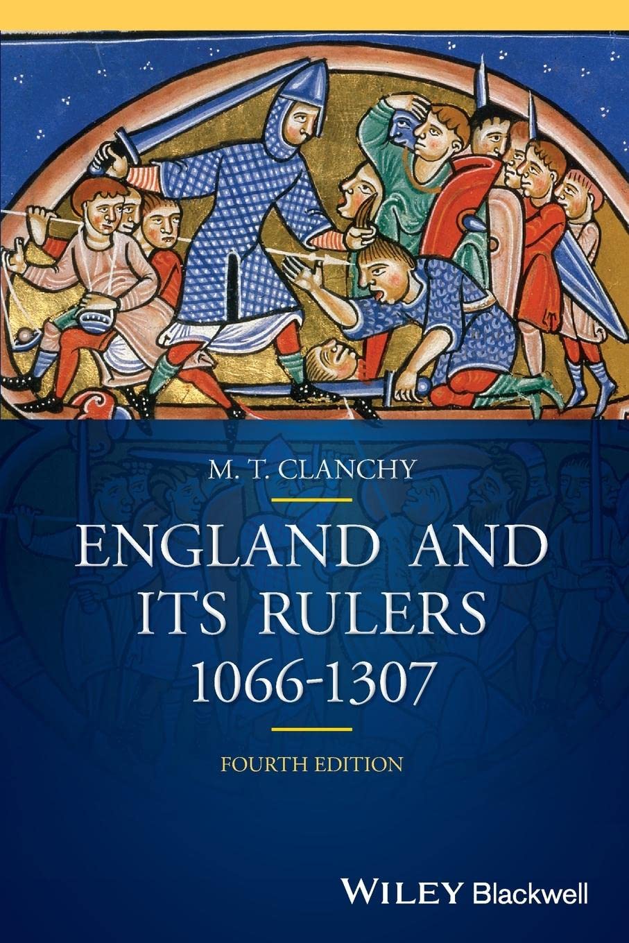 England and its Rulers: 1066 - 1307, 4th Edition book