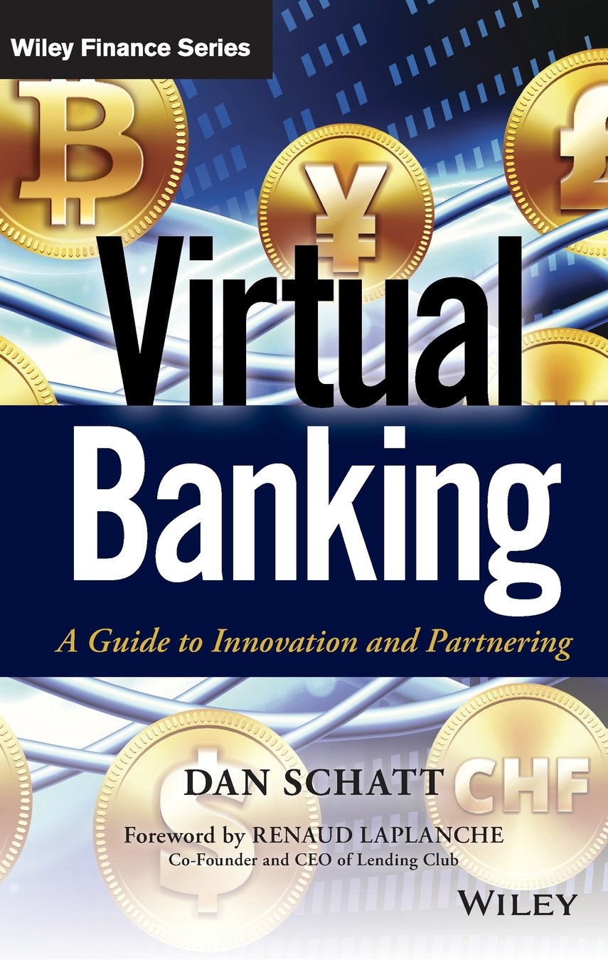 Virtual Banking: A Guide to Innovation and Partnering (Wiley Finance) Law