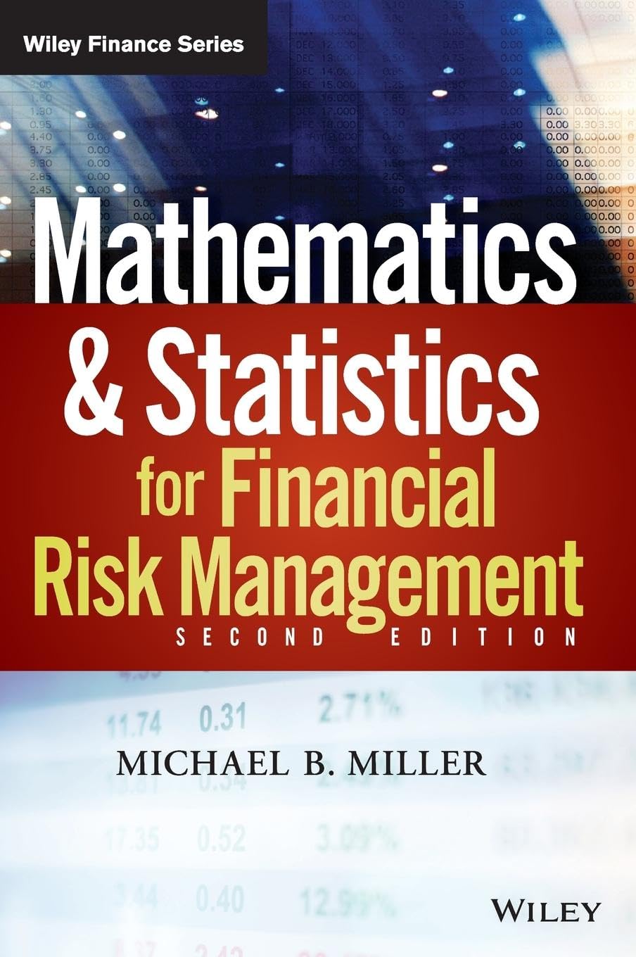Mathematics and Statistics for Financial Risk Management (Wiley Finance) Law