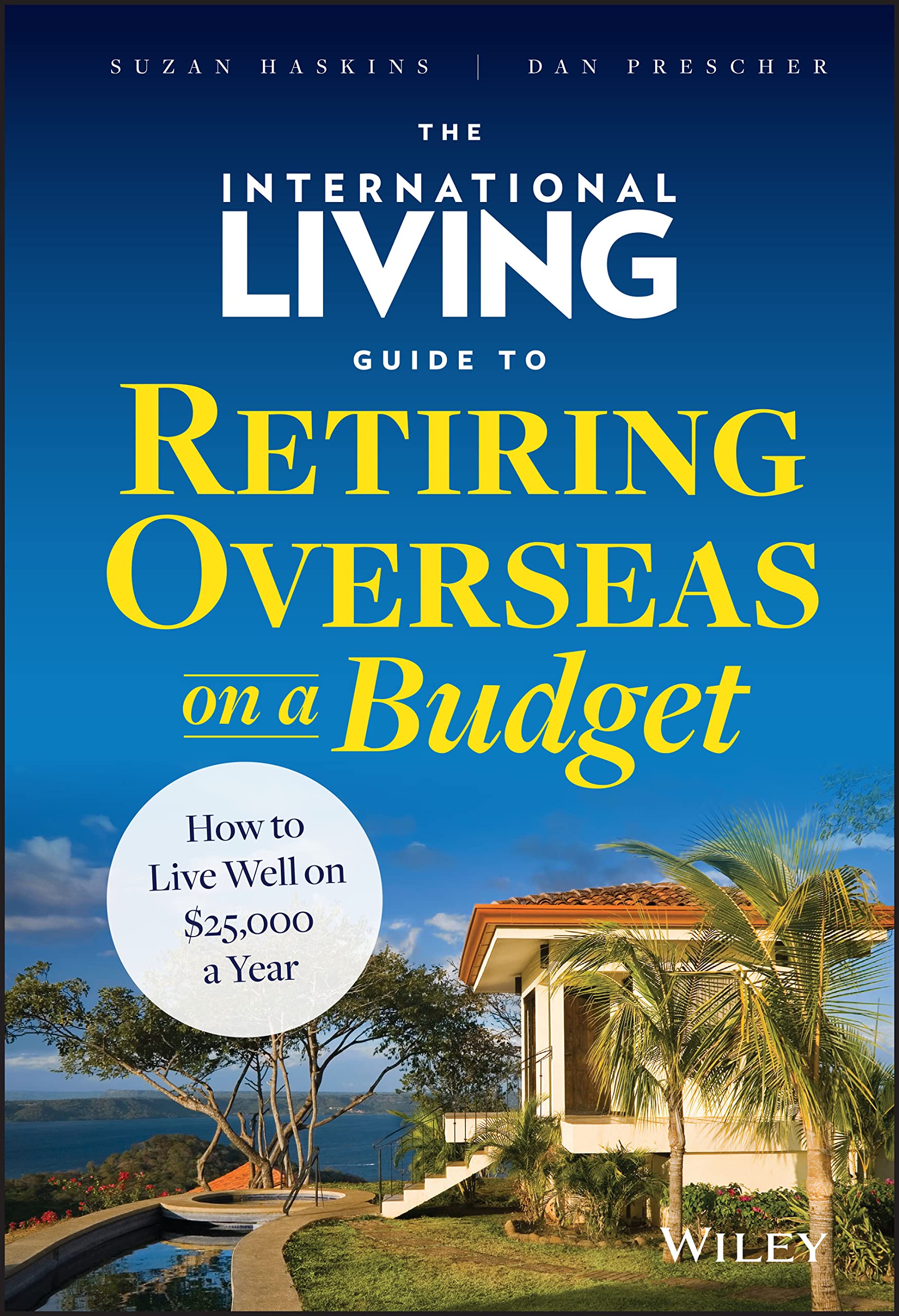 The International Living Guide to Retiring Overseas on a Budget Law