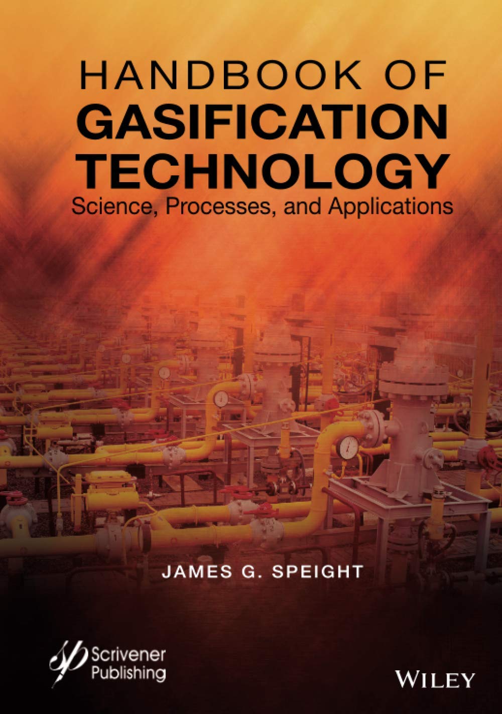 Handbook of Gasification Technology: Science, Processes, and Applications Business & Technology