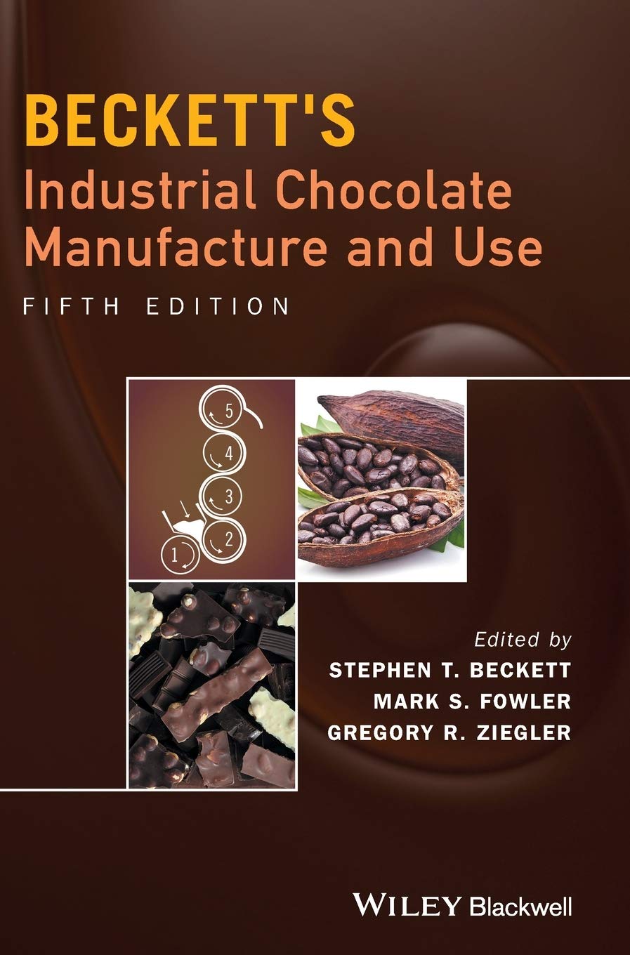 Beckett's Industrial Chocolate Manufacture and Use book