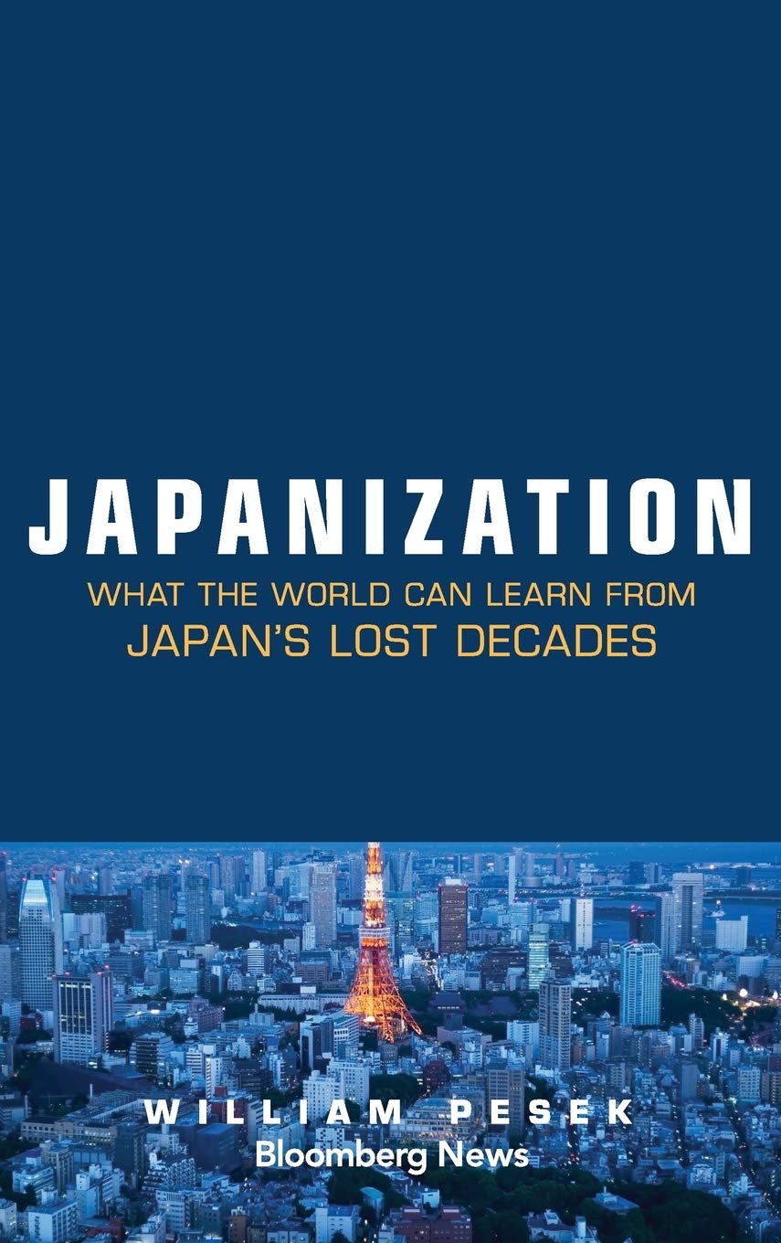 Japanization: What the World Can Learn from Japan's Lost Decades book