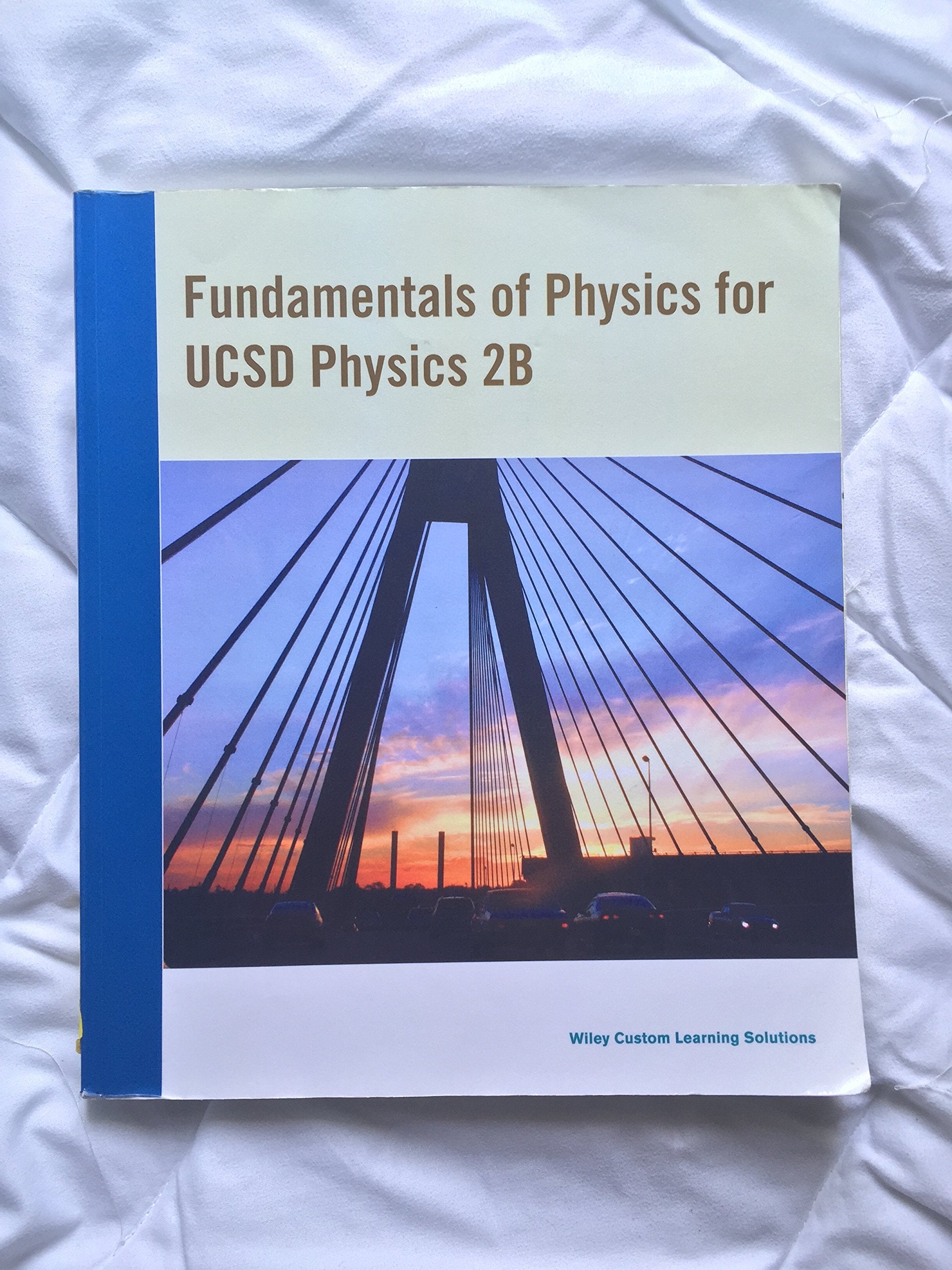 Fundamentals of Physics for UCSD Physics 2B (PHYS Books