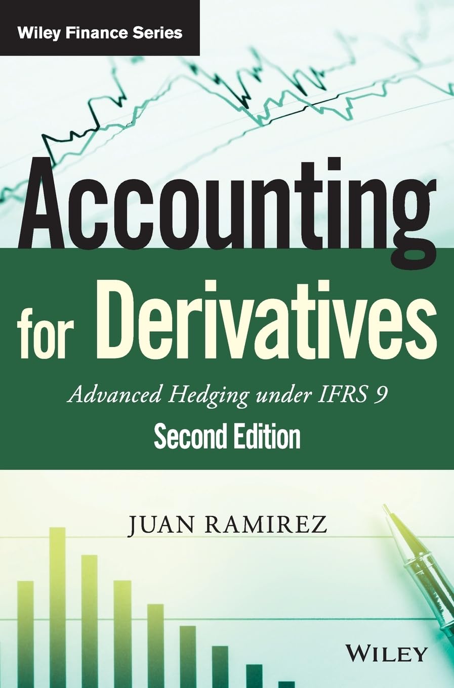 Accounting for Derivatives: Advanced Hedging under IFRS 9 (The Wiley Finance Series) Law