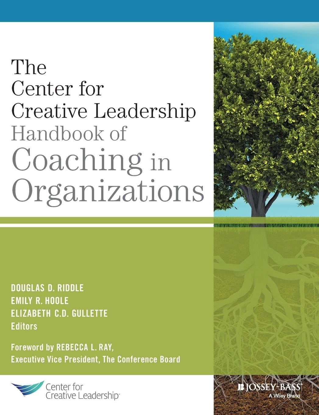 The Center for Creative Leadership Handbook of Coaching in Organizations (J-B CCL (Center for Creative Leadership)) Law