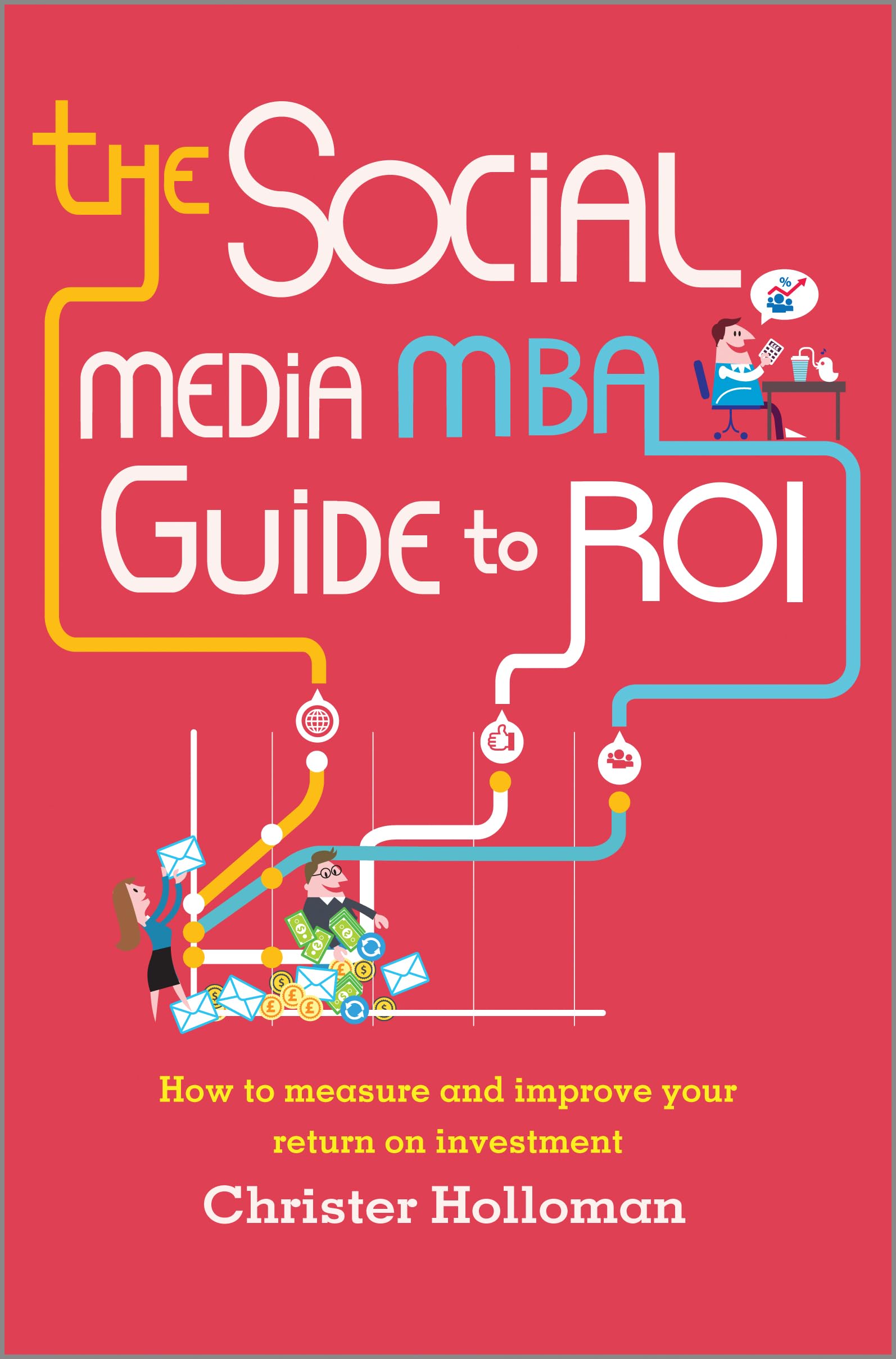 The Social Media MBA Guide to Roi Law