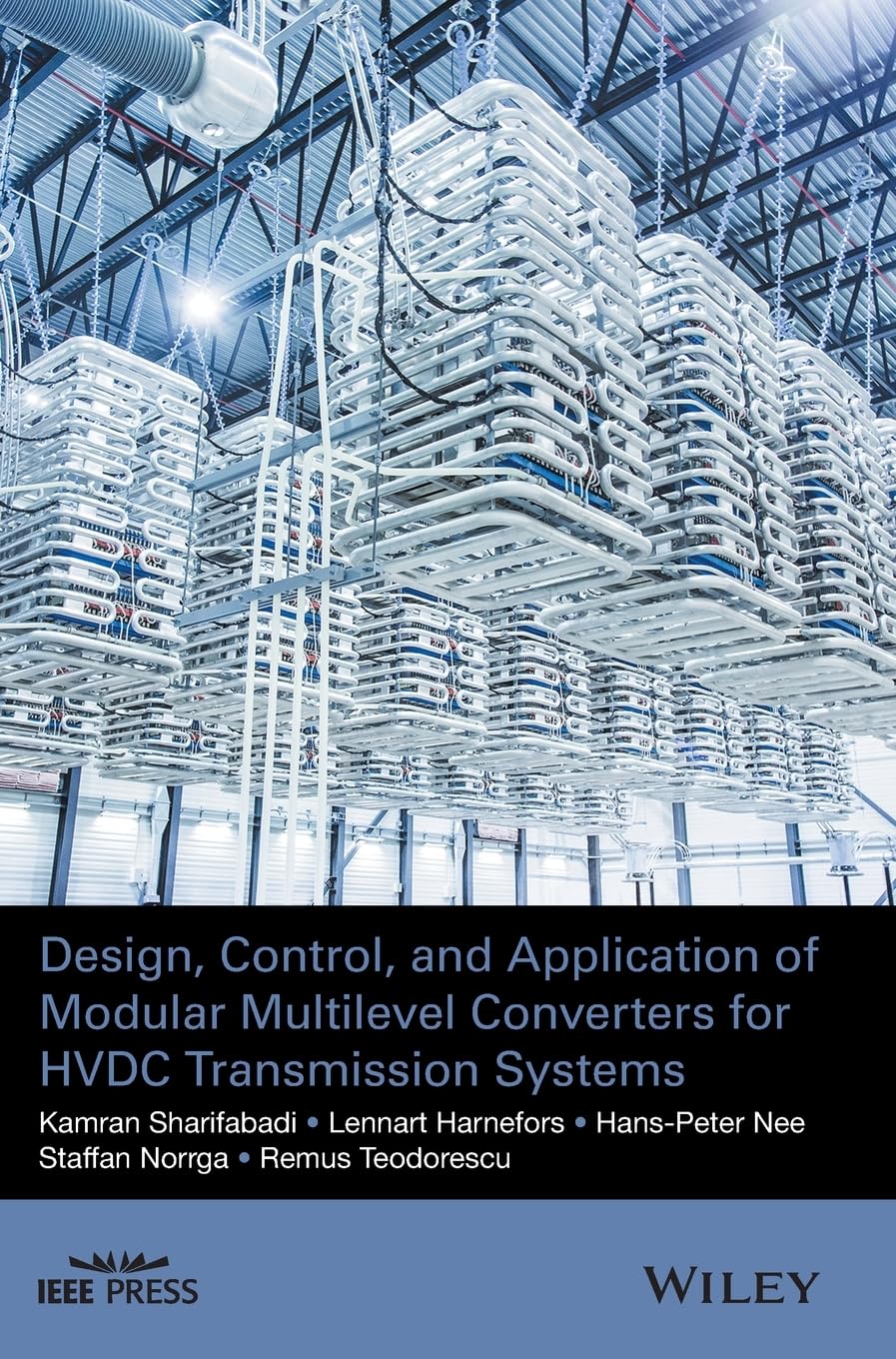 Design, Control, and Application of Modular Multilevel Converters for HVDC Transmission Systems (IEEE Press) Business & Technology