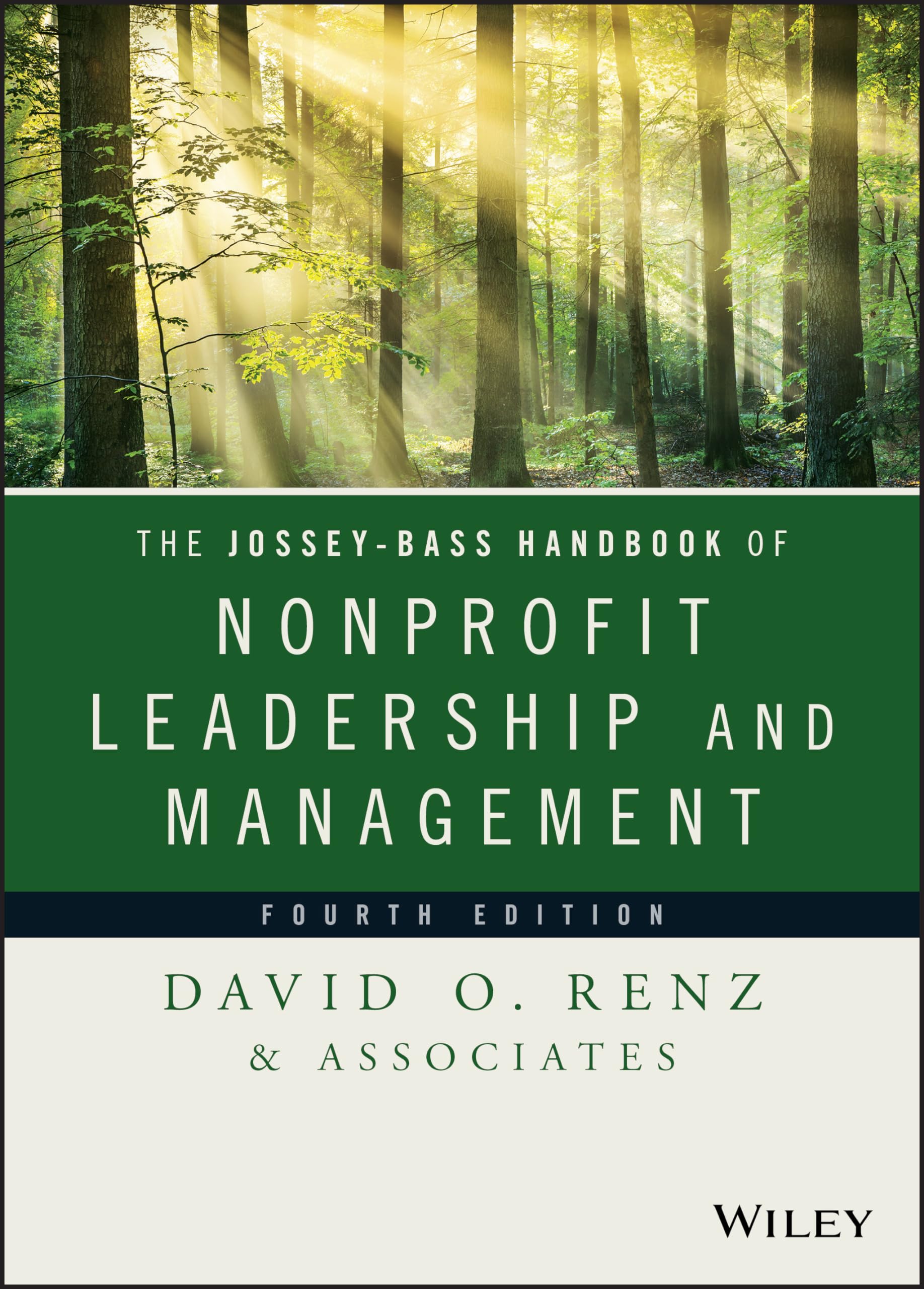 The Jossey-Bass Handbook of Nonprofit Leadership and Management (Essential Texts for Nonprofit and Public Leadership and Management) Business, Finance & Career