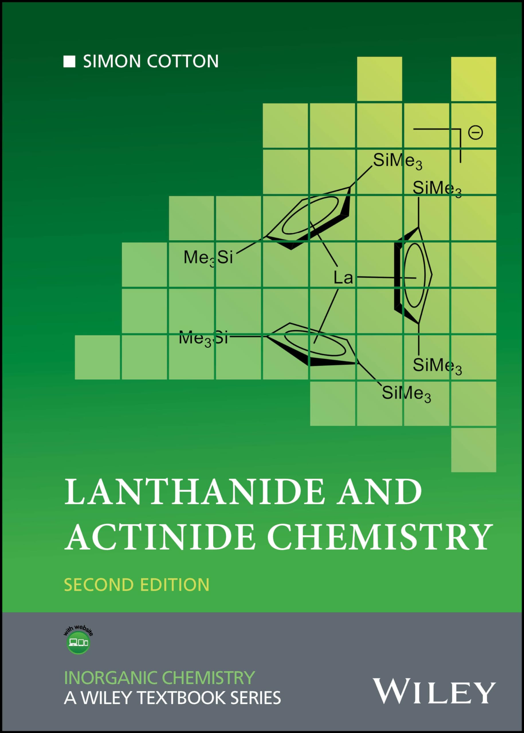 Lanthanide and Actinide Chemistry (Inorganic Chemistry: A Textbook Series) Natural Sciences