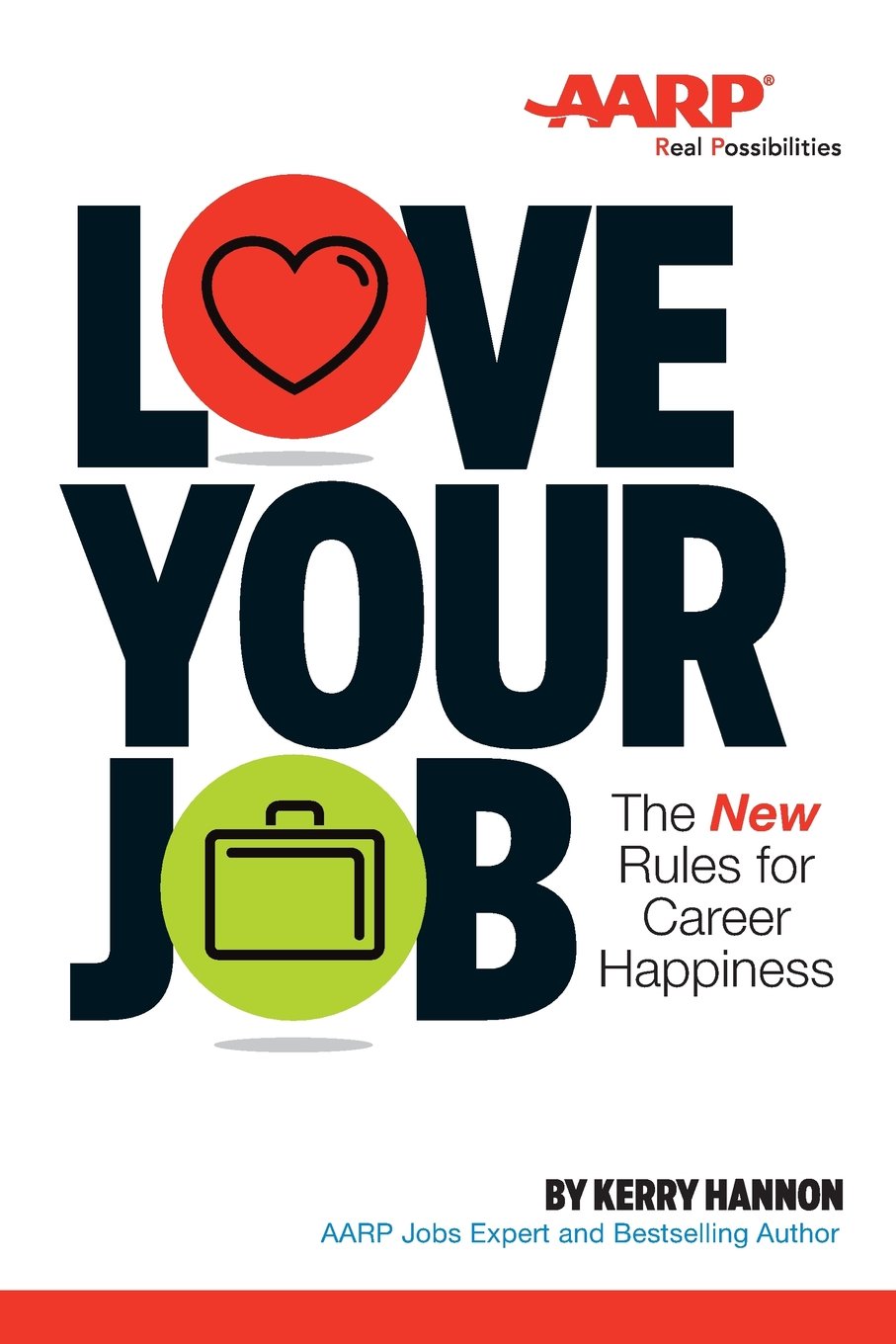 Love Your Job: The New Rules of Career Happiness Business, Finance & Career