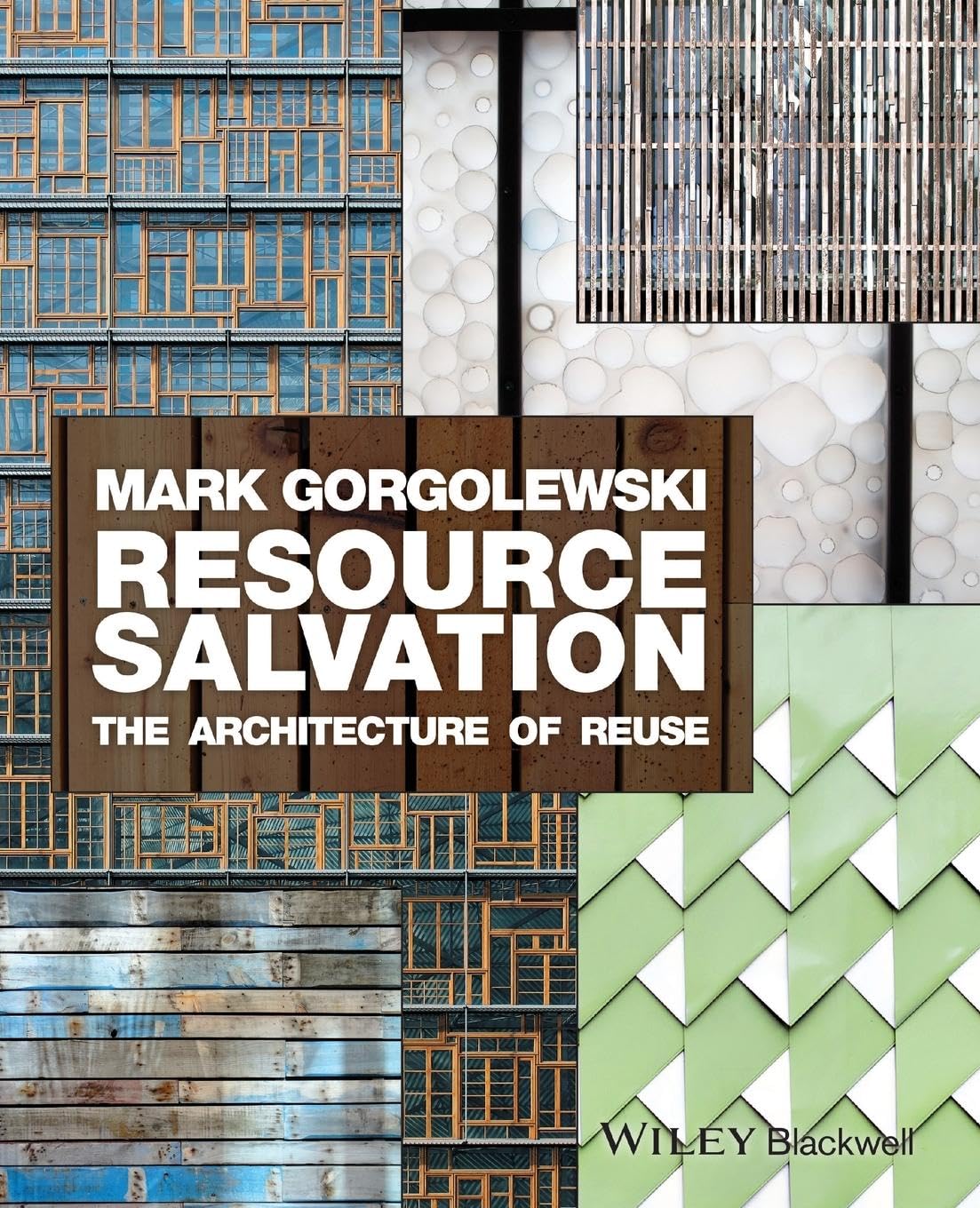 Resource Salvation: The Architecture of Reuse Business, Finance & Career