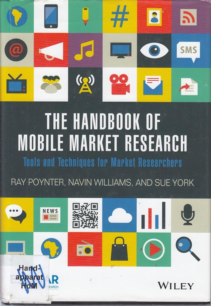 The Handbook of Mobile Market Research: Tools and Techniques for Market Researchers Law