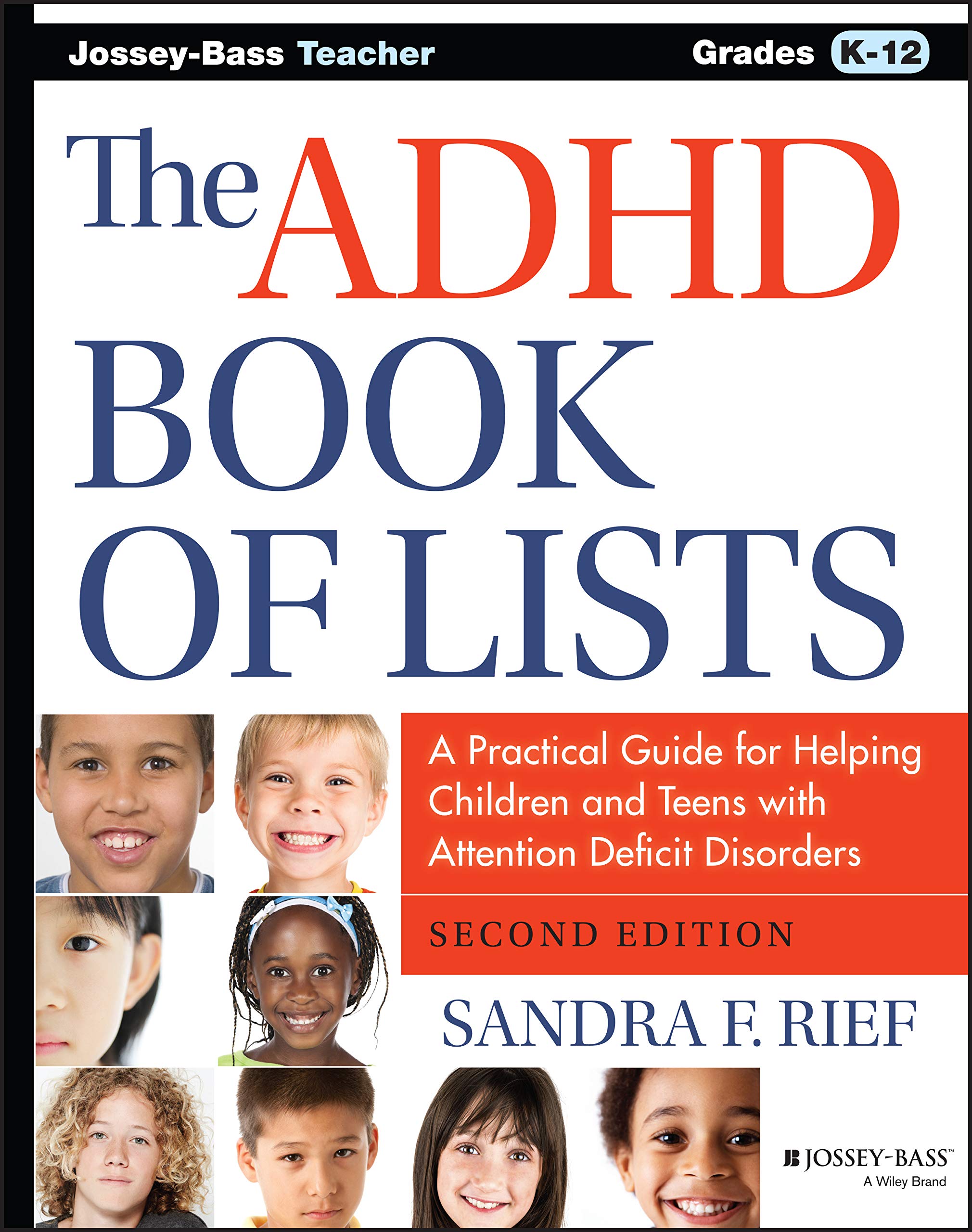 The ADHD Book of Lists: A Practical Guide for Helping Children and Teens with Attention Deficit Disorders Education & Training