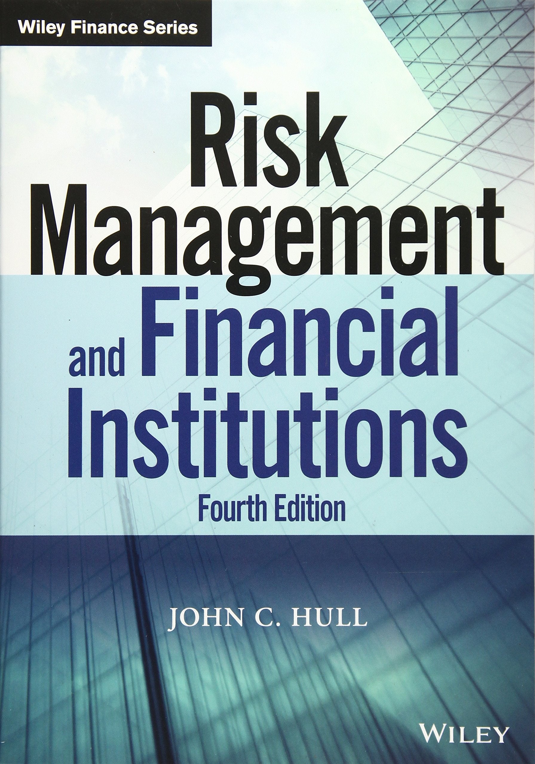 Risk Management and Financial Institutions, Fourth Edition (Wiley Finance Editions) Law
