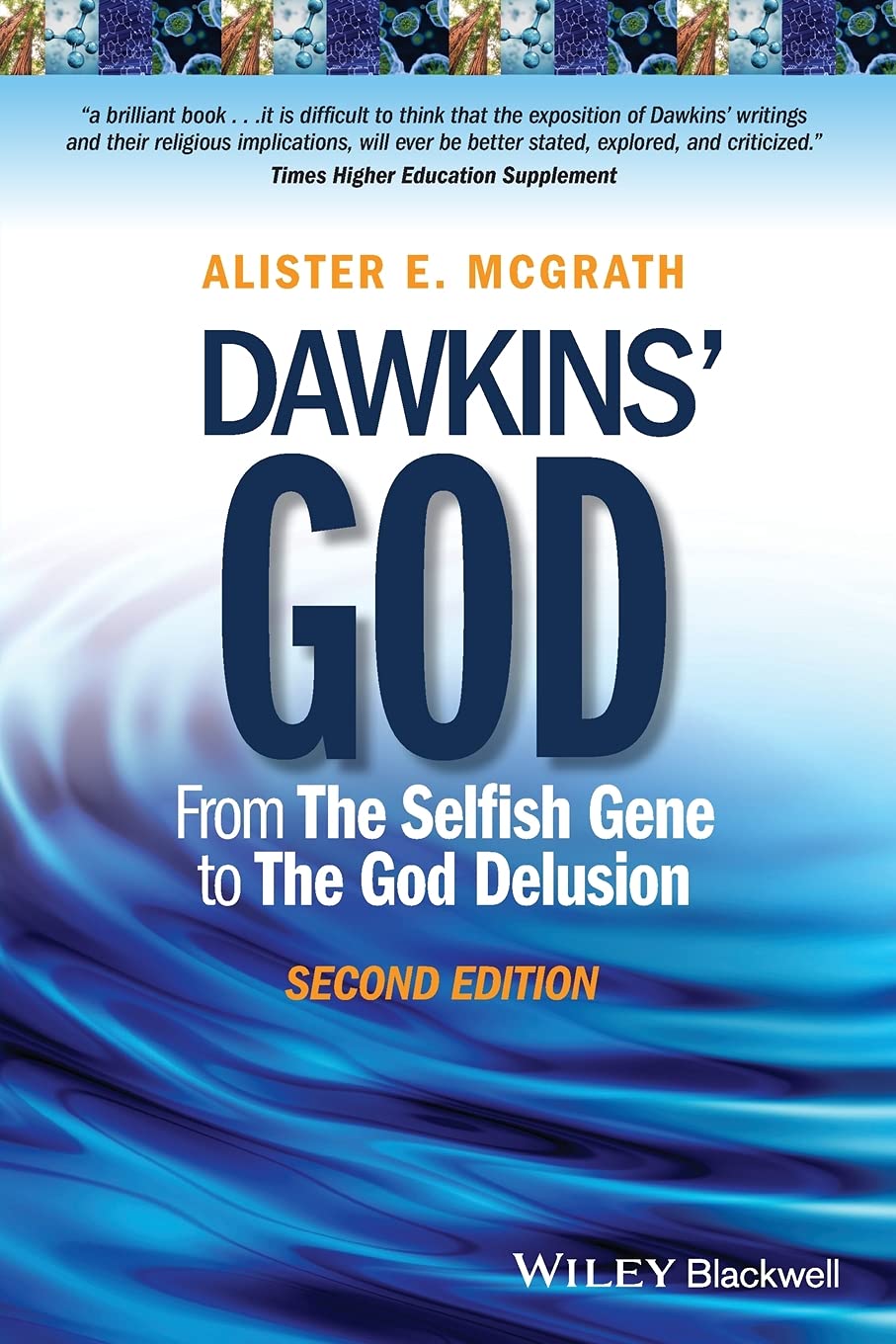Dawkins' God: From The Selfish Gene to The God Delusion, 2nd Edition Philosophy