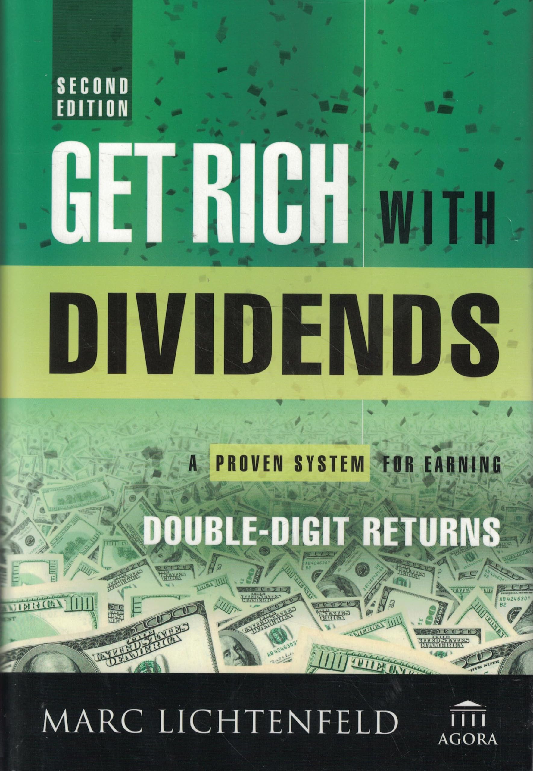 Get Rich With Dividends: A Proven System for Earning Double-Digit Returns (Agora Series) Business, Finance & Career