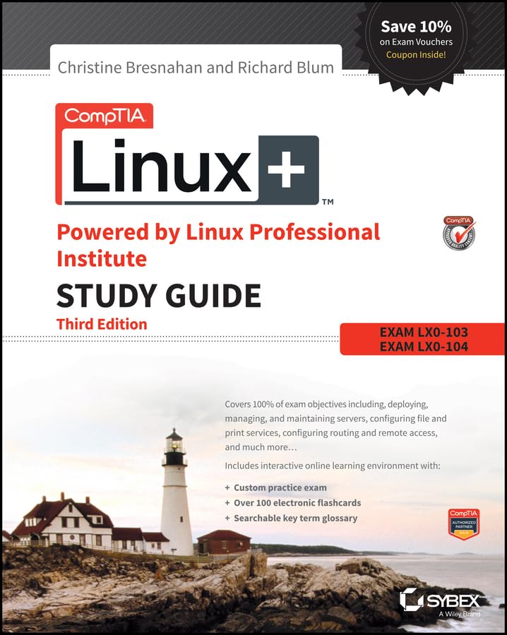CompTIA Linux+ Powered by Linux Professional Institute Study Guide: Exam LX0-103 and Exam LX0-104 Computer Science