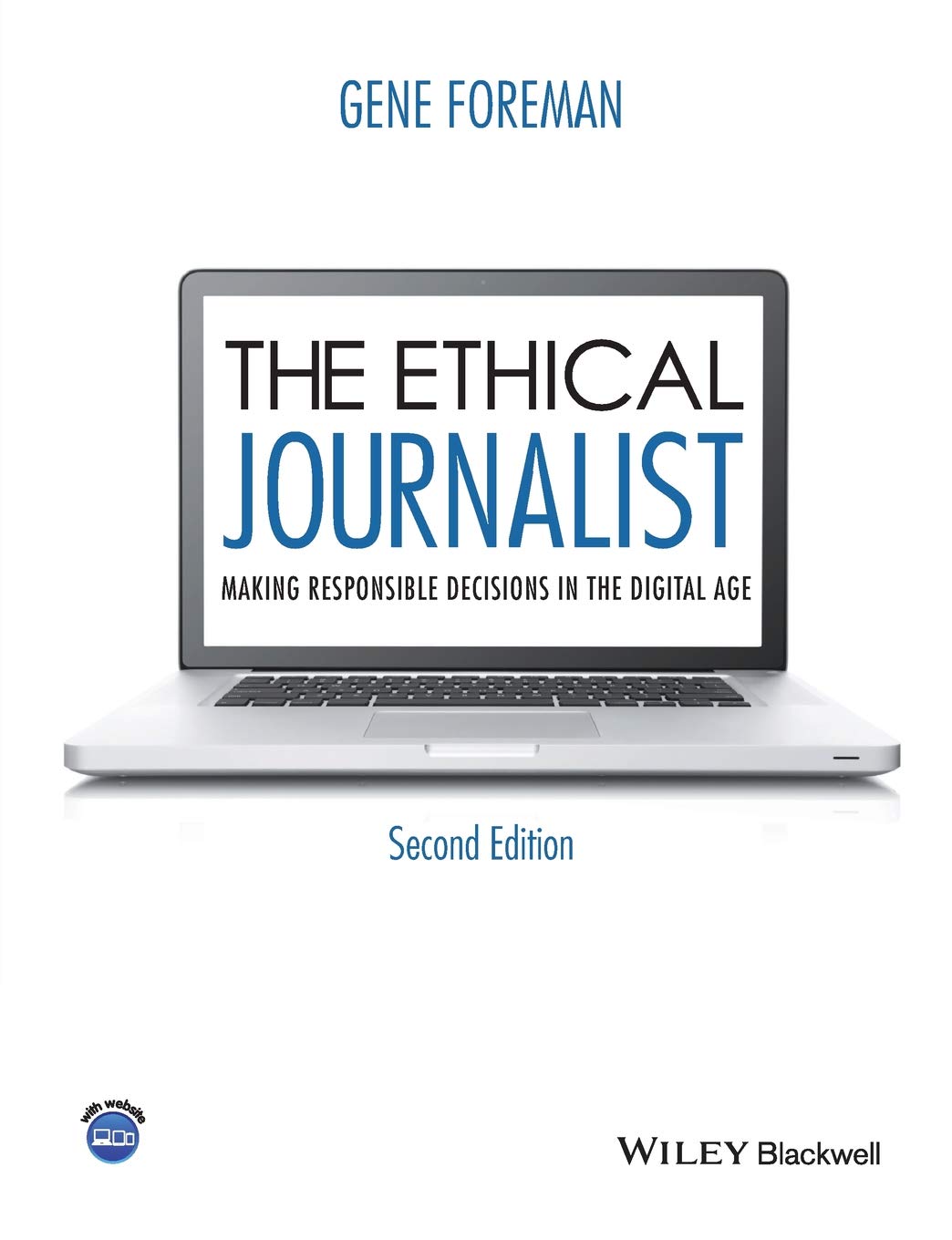The Ethical Journalist: Making Responsible Decisions in the Digital Age, 2nd Edition Law